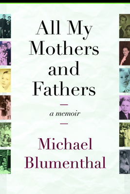 All My Mothers and Fathers: A Memoir 1943665265 Book Cover