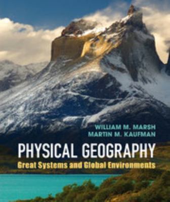 Physical Geography: Great Systems and Global En... 0521758300 Book Cover