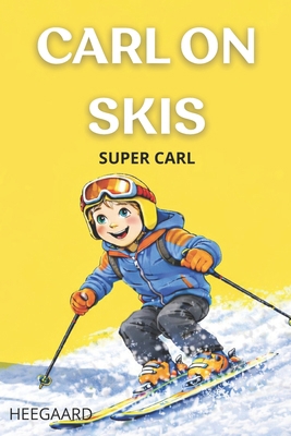 Carl on Skis: Super Carl B0GG42XDKM Book Cover
