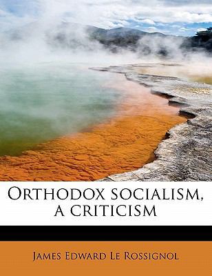 Orthodox Socialism, a Criticism 1241273049 Book Cover