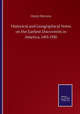 Historical and Geographical Notes on the Earlie... 3752503025 Book Cover