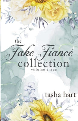 The Fake Fiancé Collection Volume Three B0BZJMDH4M Book Cover
