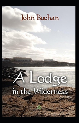 A Lodge in the Wilderness (Annotated) B08N3X4QRT Book Cover