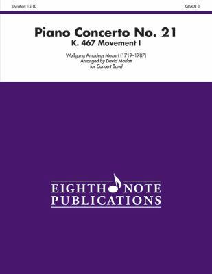 Mozart: Piano Concerto No. 21, K.467, Movement I 1554735823 Book Cover