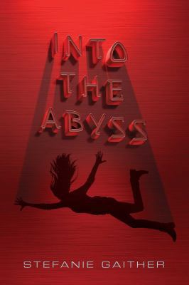 Into the Abyss 1481449966 Book Cover
