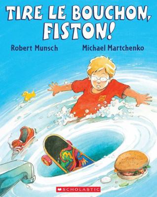 Tire Le Bouchon, Fiston! [French] 054598601X Book Cover