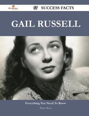 Paperback Gail Russell 67 Success Facts - Everything You Need to Know about Gail Russell Book