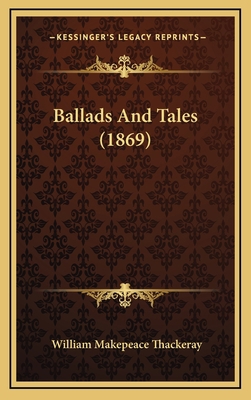 Ballads and Tales (1869) 1164408291 Book Cover