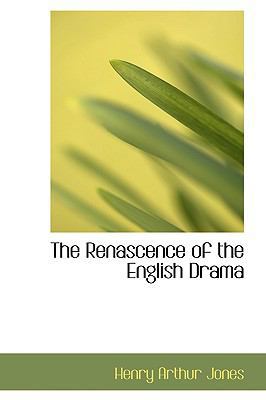 The Renascence of the English Drama 110332831X Book Cover