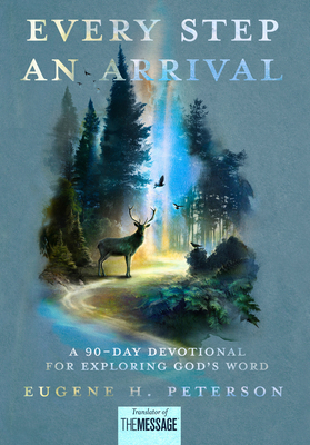 Every Step an Arrival: A 90-Day Devotional for ... 1601429738 Book Cover