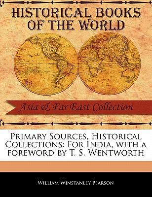 Primary Sources, Historical Collections: For In... 1241060037 Book Cover