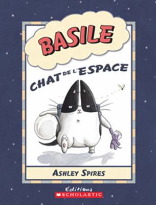 Les Aventures de Basile: N? 1 - Basile Chat de ... [French] 0545981824 Book Cover