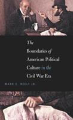 The Boundaries of American Political Culture in... 0807829862 Book Cover