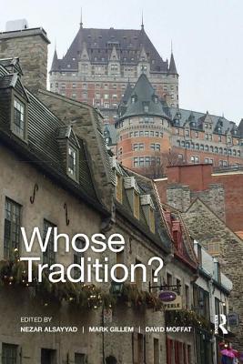 Whose Tradition?: Discourses on the Built Envir... 0367140969 Book Cover