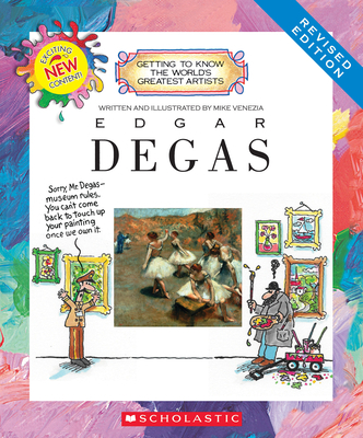 Edgar Degas (Revised Edition) (Getting to Know ... 0531220877 Book Cover