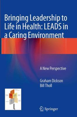 Bringing Leadership to Life in Health: Leads in... 1447170261 Book Cover