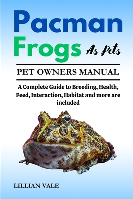 Pacman Frogs as Pets B0D12M5T4W Book Cover