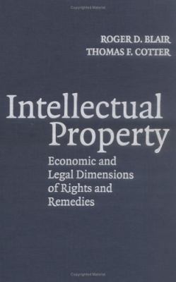 Intellectual Property: Economic and Legal Dimen... 0521833167 Book Cover