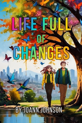 Life Full of Changes B0FJZ5L1Z5 Book Cover