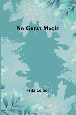 No Great Magic 9356907382 Book Cover