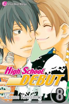 High School Debut, Vol. 8 1421521903 Book Cover