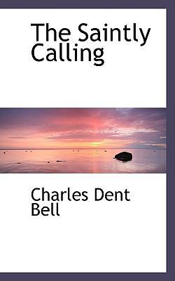The Saintly Calling 0554489678 Book Cover
