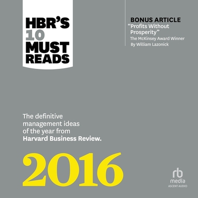 Hbr's 10 Must Reads 2016: The Definitive Manage... B0CKT12Z5Q Book Cover