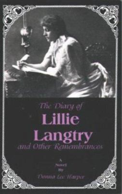 The Diary of Lillie Langtry: And Other Remembra... 1886571007 Book Cover
