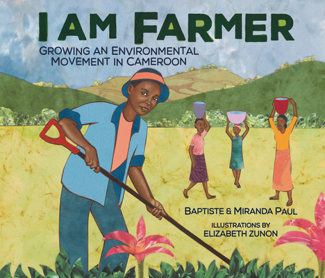 I Am Farmer: Growing an Environmental Movement ... 1728459826 Book Cover