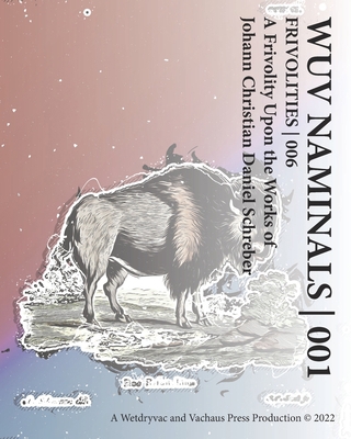 Wuv Naminals 001: Frivolity 006 B0B3LK95YS Book Cover