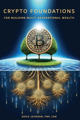 Crypto Foundations: for Building Mult-Generatio... 1733097430 Book Cover