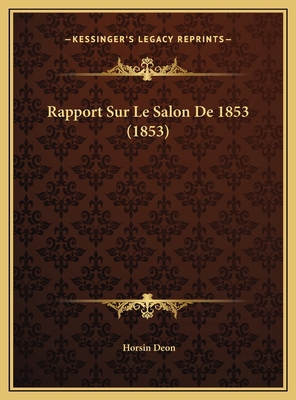 Rapport Sur Le Salon De 1853 (1853) [French] 1169522211 Book Cover