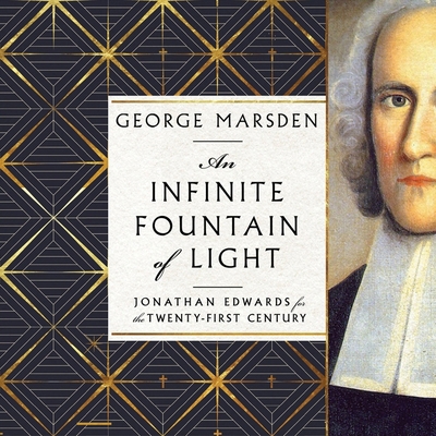 An Infinite Fountain of Light: Jonathan Edwards... B0CPJG4BV7 Book Cover