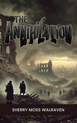 The Annihilation B0H2ZRSCN5 Book Cover