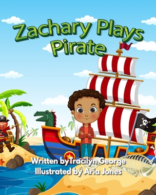 Zachary Plays Pirate 1990153380 Book Cover