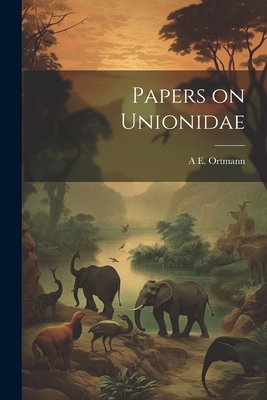 Papers on Unionidae 102139050X Book Cover