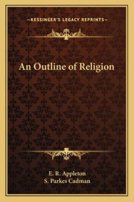 An Outline of Religion 1162796855 Book Cover