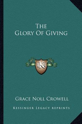 The Glory Of Giving 1162797428 Book Cover
