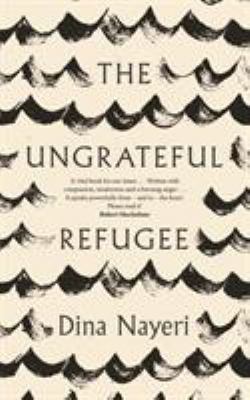 The Ungrateful Refugee 1786893460 Book Cover