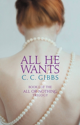 All He Wants 1455528323 Book Cover