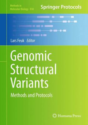 Genomic Structural Variants: Methods and Protocols 1617795062 Book Cover