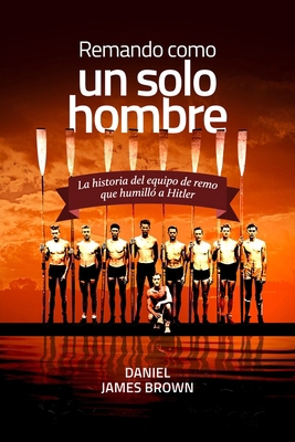 Remando Como Un Solo Hombre [Spanish] 8410200511 Book Cover