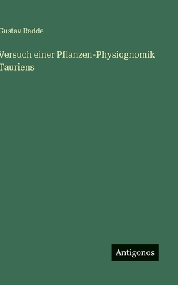Versuch einer Pflanzen-Physiognomik Tauriens [German] 3563584036 Book Cover