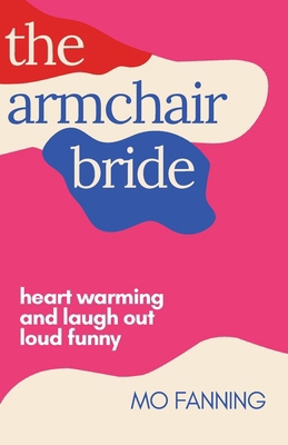The Armchair Bride 0993557139 Book Cover
