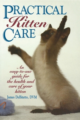 Practical Kitten Care 1620456737 Book Cover