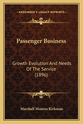 Passenger Business: Growth Evolution And Needs ... 1167015673 Book Cover