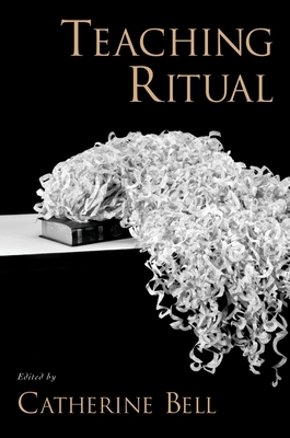 Teaching Ritual 0195176464 Book Cover
