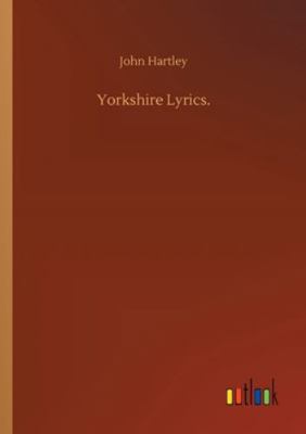 Yorkshire Lyrics. 3752312262 Book Cover