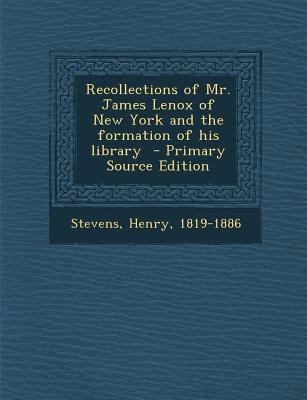 Recollections of Mr. James Lenox of New York an... 1295357992 Book Cover