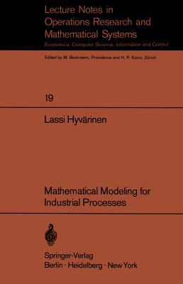 Mathematical Modeling for Industrial Processes 3540049436 Book Cover